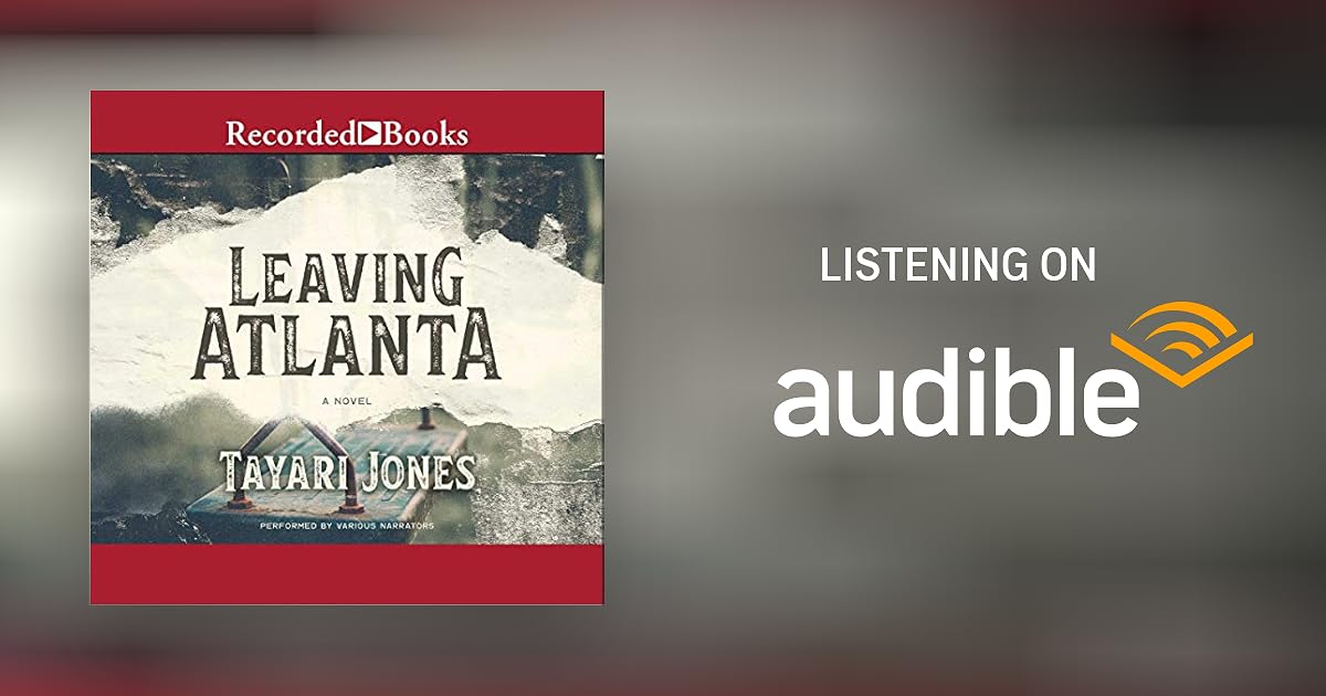 Leaving Atlanta by Tayari Jones Audiobook